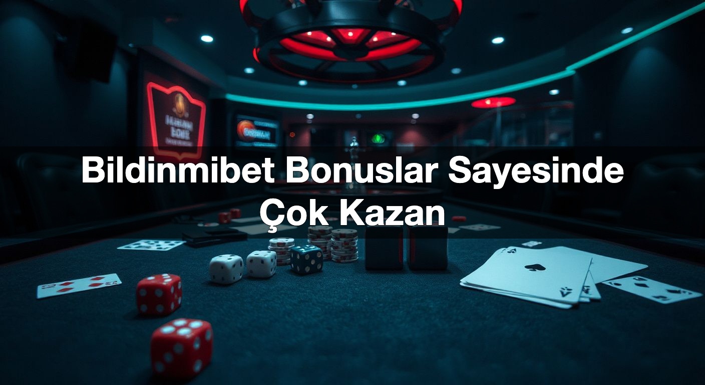 bildinmibet bonuslar sayesinde ok kazan 1792542515248