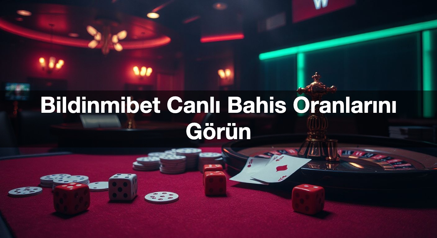 bildinmibet canl bahis oranlar n g r n 1792542448177